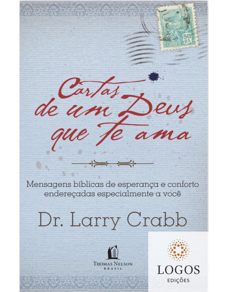 Cartas de um Deus que te ama. 9788578605339. Larry Crabb