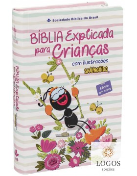 Bíblia Explicada para Crianças com ilustrações Smilinguido - capa rosa. 7899938419212