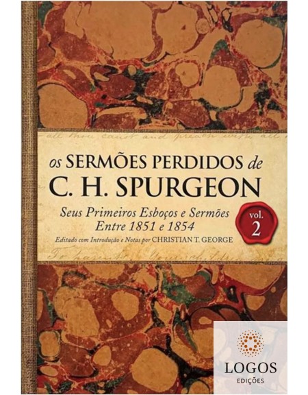 Os sermões perdidos de C.H. Spurgeon - volume 2. 9786586996340. Charles Spurgeon