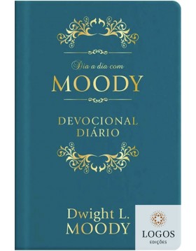 Dia a dia com Moody - edição de luxo. 9786587506913. Dwight L. Moody.