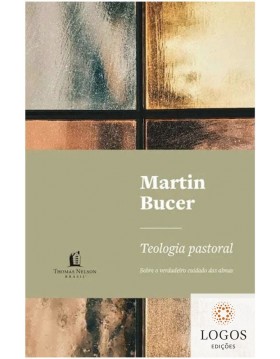 Teologia pastoral. 9786556890128. Martin Bucer
