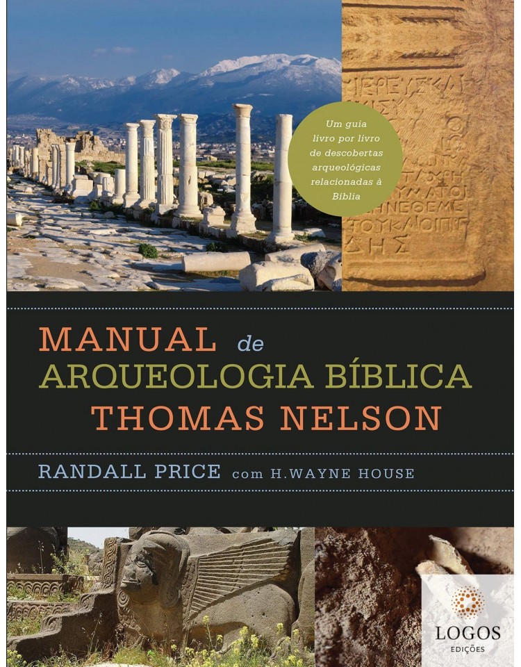 Manual de arqueologia bíblica Thomas Nelson. 9788571670938. Randall Price