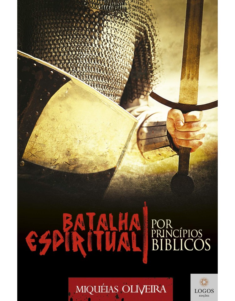Batalha espiritual por princípios bíblicos. 9788589704854. Miquéias Oliveira