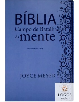 Bíblia Campo de Batalha da Mente - NVI - versão amplificada - capa luxo azul. 9786588570180. Joyce Meyer