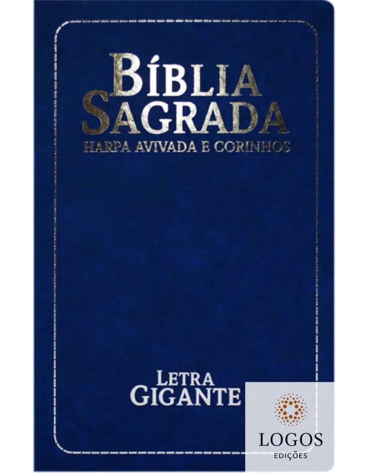 Bíblia Sagrada - ARC - com Harpa Avivada e Corinhos - letra gigante - capa luxo semiflexível - azul. 7908084615635