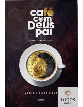 Café com Deus Pai. 9786589806226. Junior Rostirola