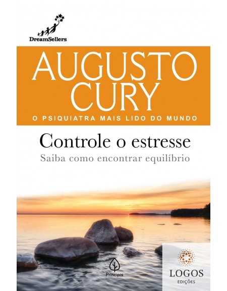 Controle o estresse - saiba como encontrar equilíbrio. 9786555526899. Augusto Cury