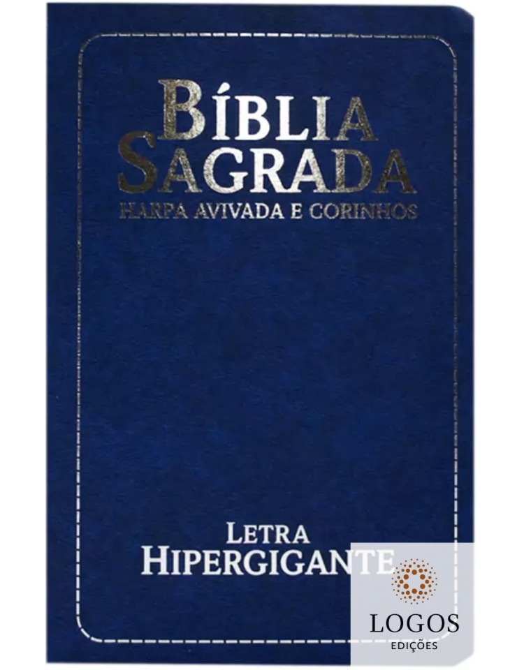 Bíblia Sagrada - ARC - com Harpa Avivada e Corinhos - letra hipergigante - capa luxo semiflexível - azul. 7908084615659