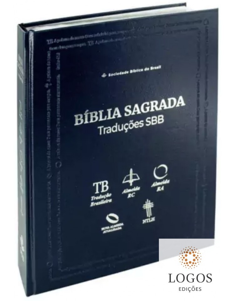 Bíblia Traduções - ARC - RA - NAA - NTLH - TB - capa dura - azul. 9788531117428