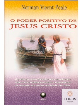 O poder positivo de Jesus Cristo. 9788585931872. Norman Vincent Peale
