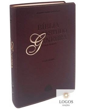 Bíblia de Estudo de Genebra - 3.ª edição - letra grande - capa luxo - vinho. 7899938424605