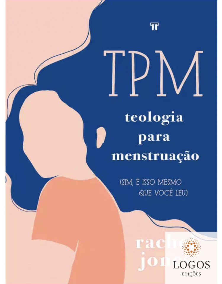 TPM - teologia para a menstruação. 9786589155348. Rachel Jones