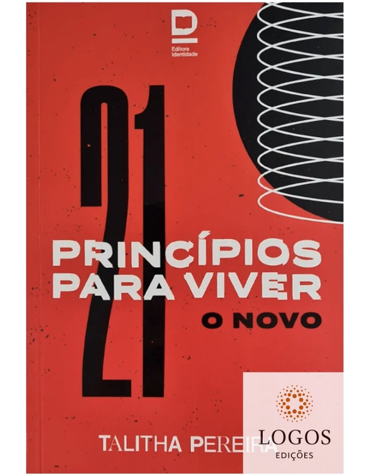 21 princípios para viver o novo. 9786599547119. Talitha Pereira