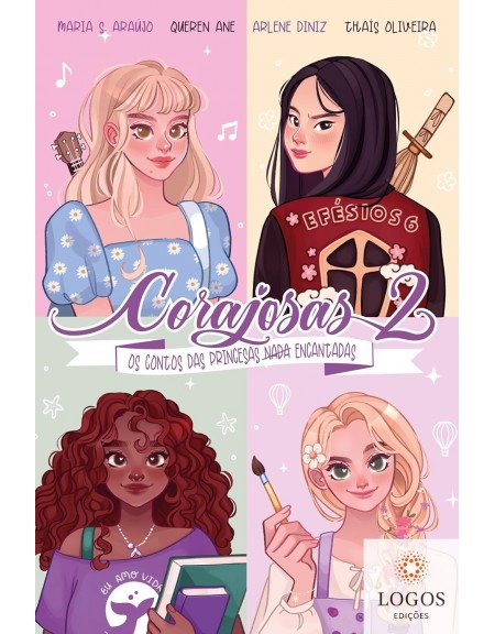 Corajosas 2 - os contos das princesas nada encantadas. 9786559883202. Maria S. Araújo