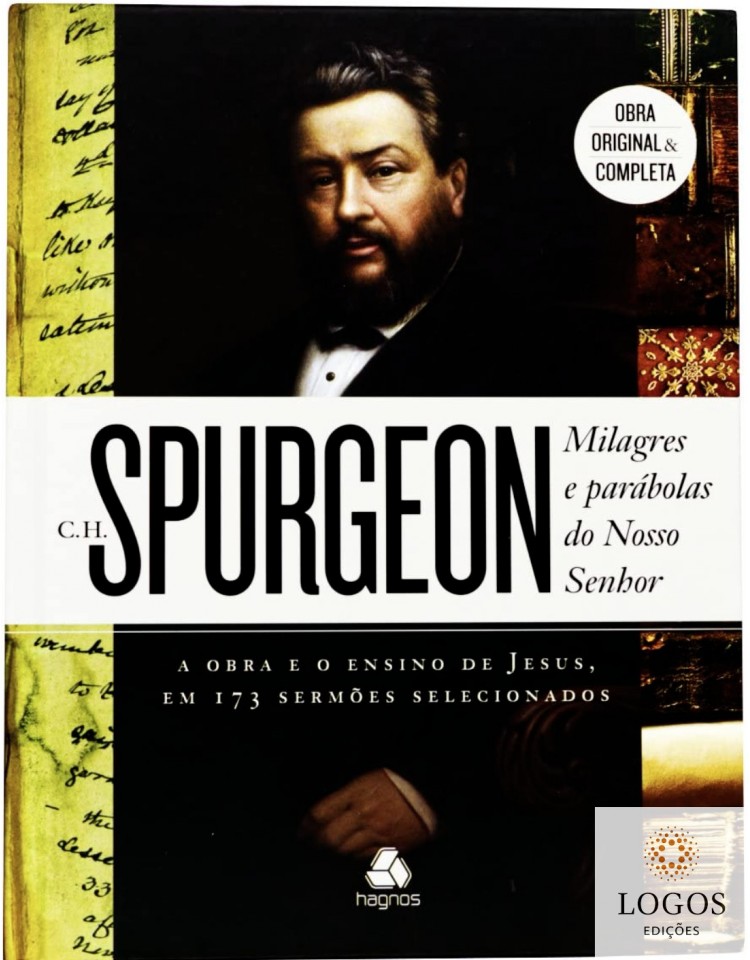 Milagres e parábolos do Nosso Senhor - A obra e o ensino de Jesus, em 173 sermões selecionados. 9788577421855. Spurgeon