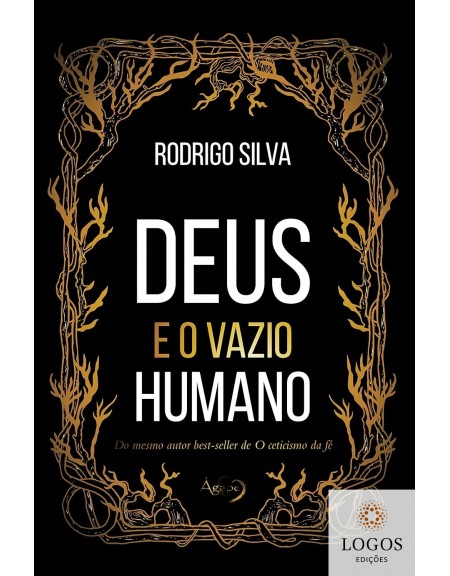 Deus e o vazio humano. 9786557240861. Rodrigo Silva