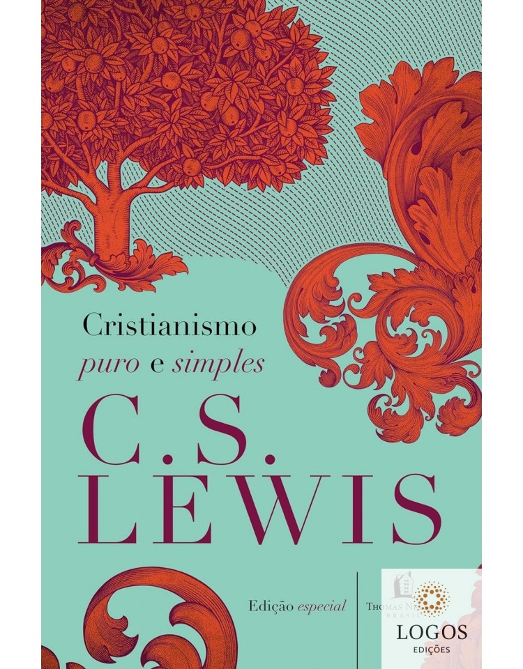 Cristianismo puro e simples. 9788578601775. C.S. Lewis Cristianismo puro e simples. 9788578601775. C.S. Lewis