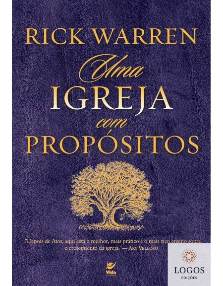 Uma igreja com propósitos. 9788573673715. Rick Warren