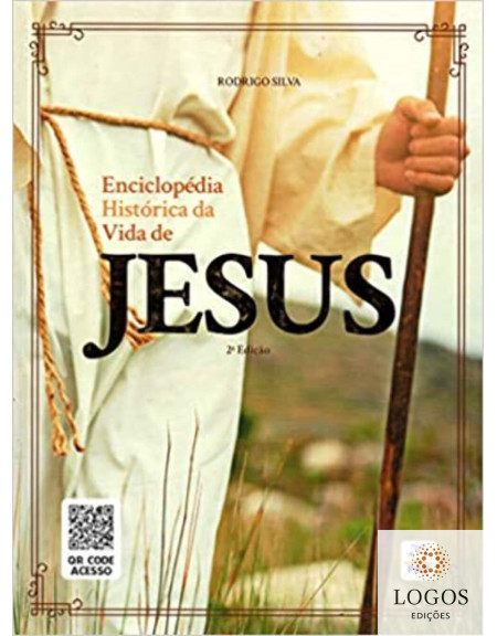 Enciclopédia histórica da vida de Jesus. 9788555580956. Rodrigo Silva
