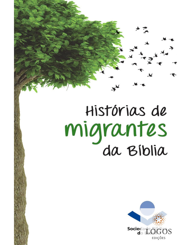 Histórias de migrantes da Bíblia. 9788531114267