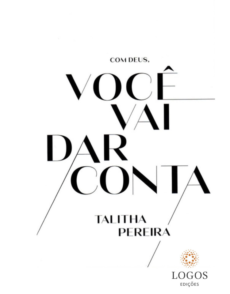 Com Deus, você vai dar conta. 9786599547140. Talitha Pereira