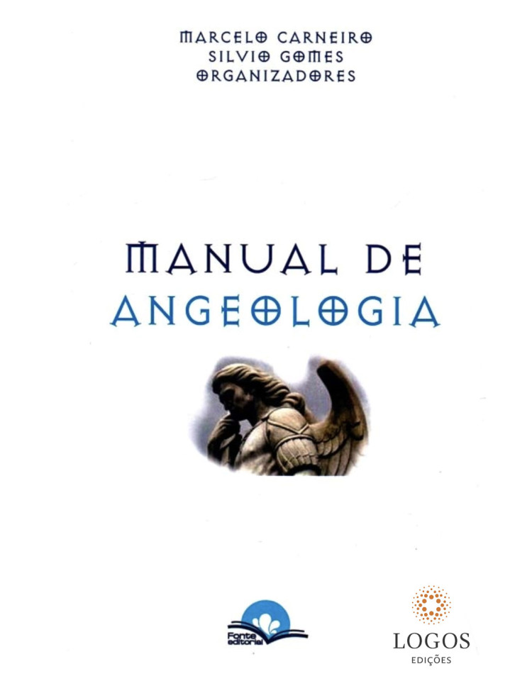 Manual de angeologia. 9788593349232. Silvio Gomes. Marcelo Carneiro