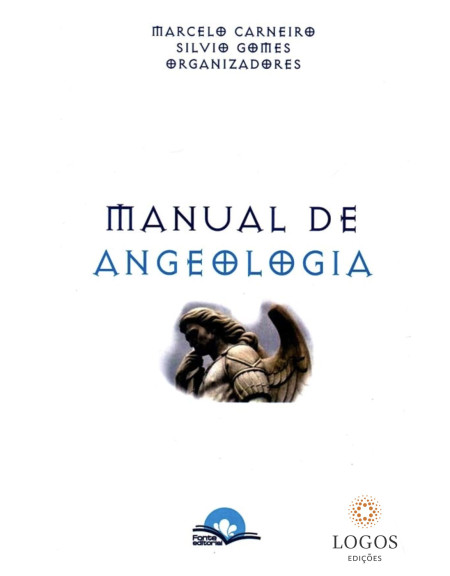 Manual de angeologia. 9788593349232. Silvio Gomes. Marcelo Carneiro