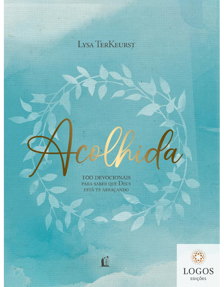 Acolhida. 9786556897011. Lysa TerKeurst