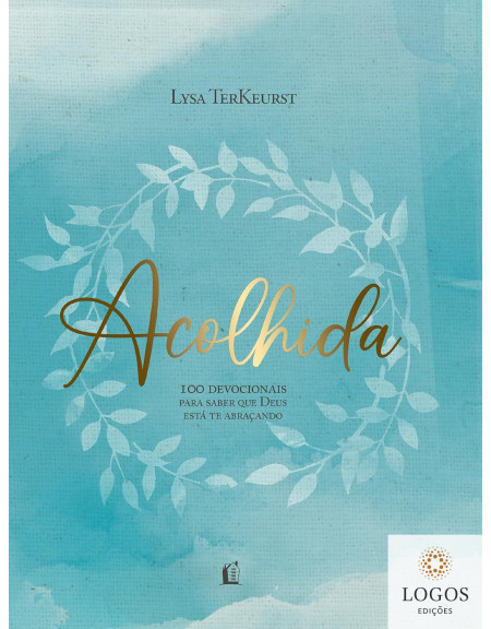 Acolhida. 9786556897011. Lysa TerKeurst