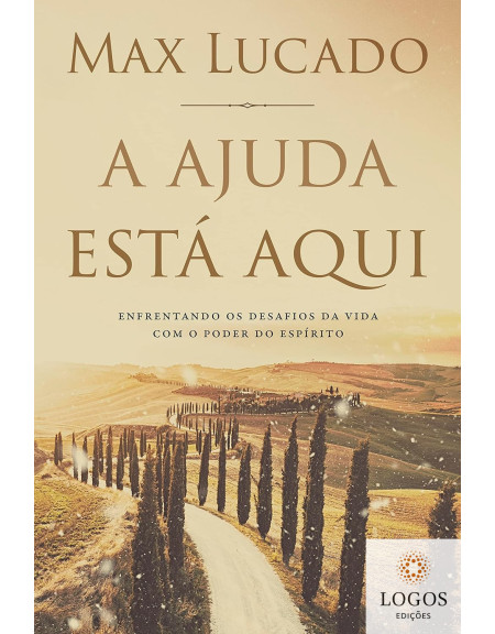 A ajuda está aqui. 9786556893013. Max Lucado