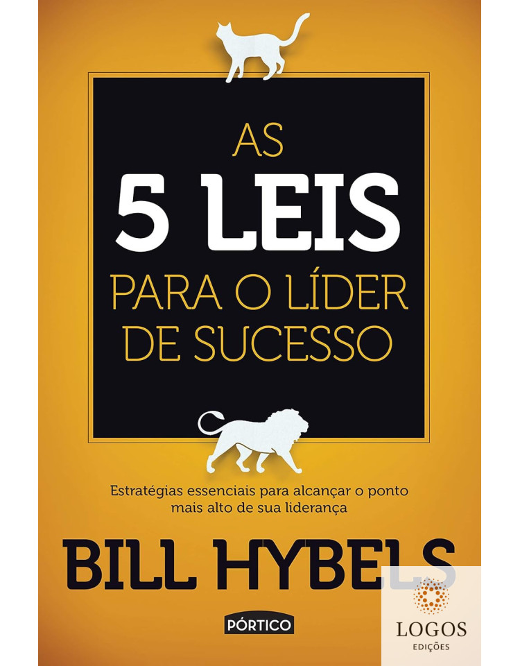 As 5 leis para o líder de sucesso. 9788542209259. Bill Hybells