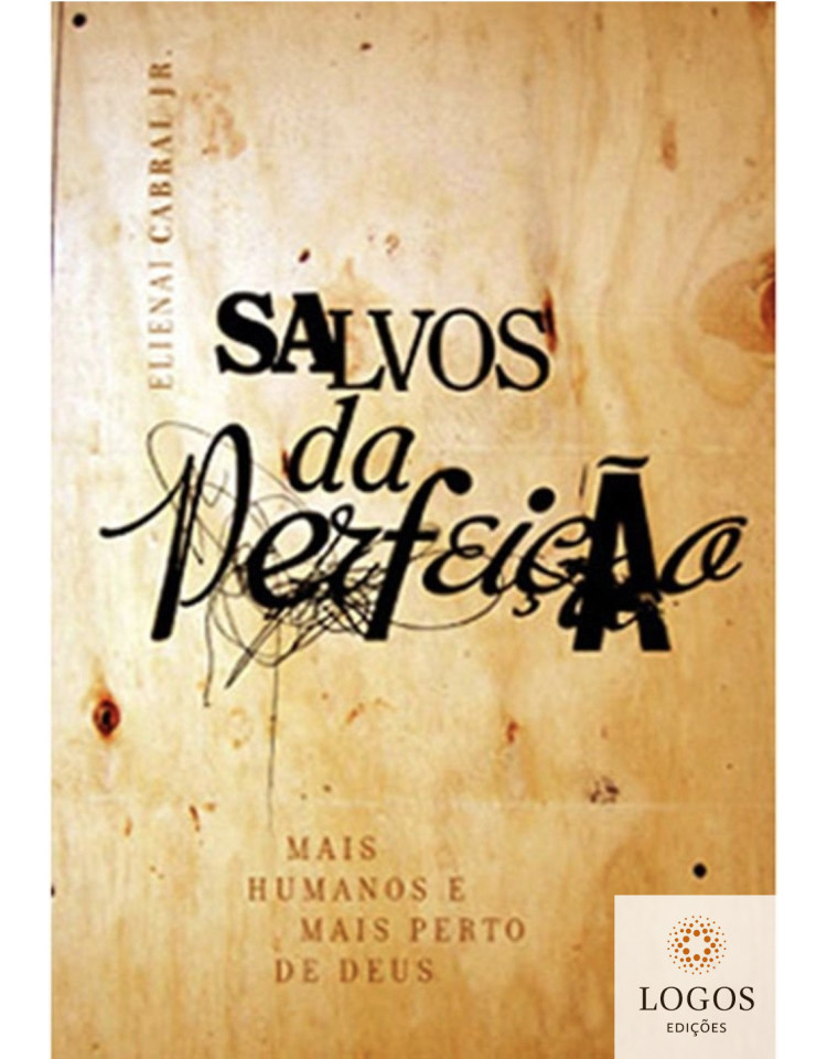 Salvos da perfeição. 9788577790289. Elienai Cabral Junior