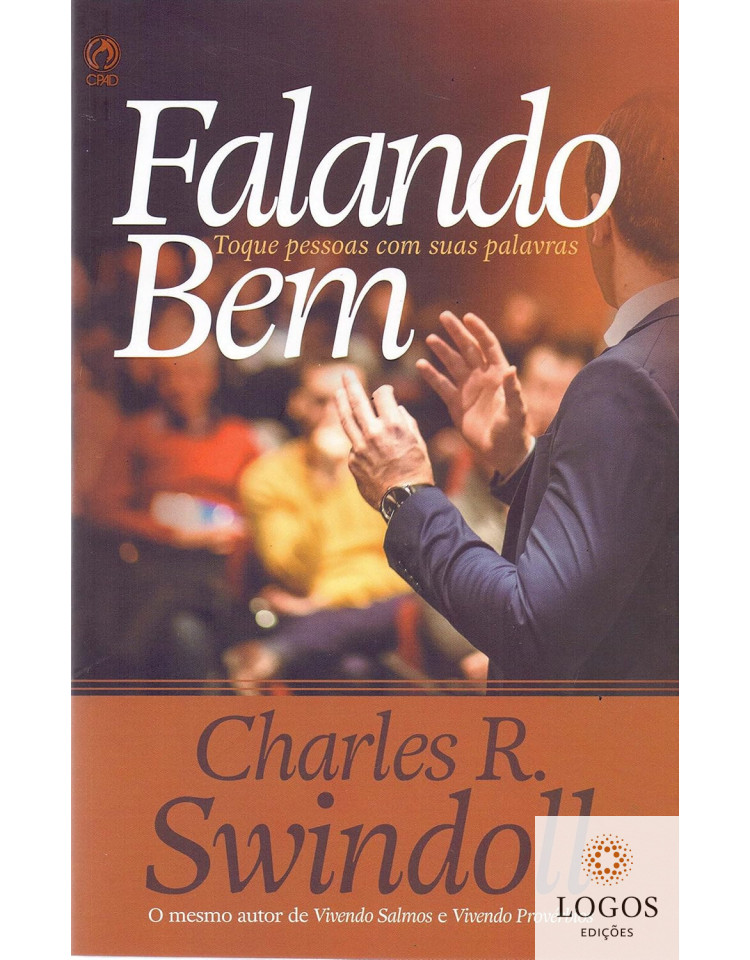 Falando bem - toque pessoas com suas palavras. 9788526314733. Charles Swindoll