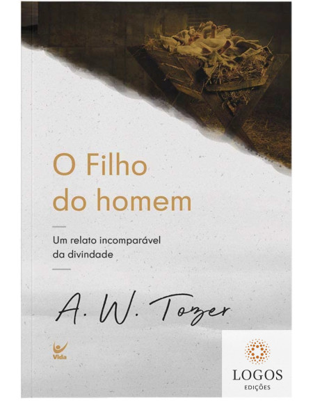 O filho do homem. 9786555842135. A.W. Tozer