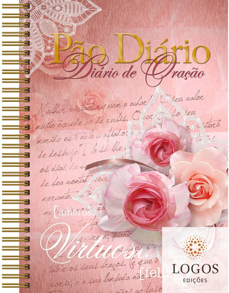 Pão diário - diário de oração - espiral - Mulher virtuosa. 9781604859461
