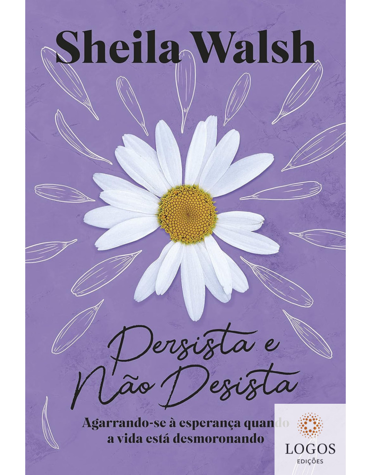 Persista e não desista. 9786556893259. Sheila Walsh