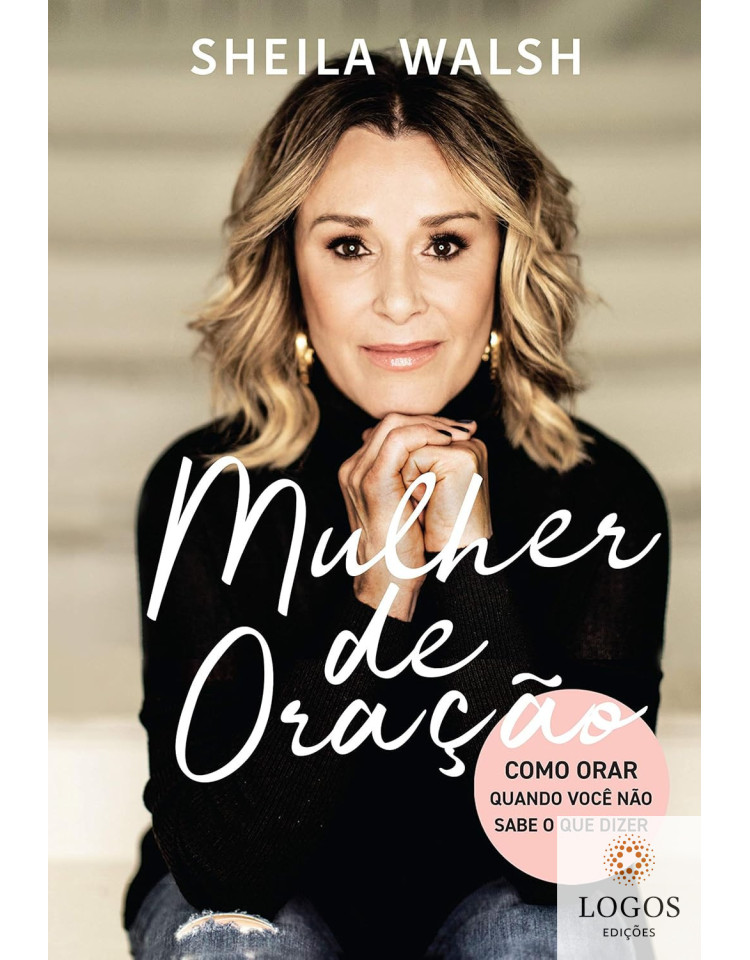 Mulher de oração. 9786556890104. Sheila Walsh