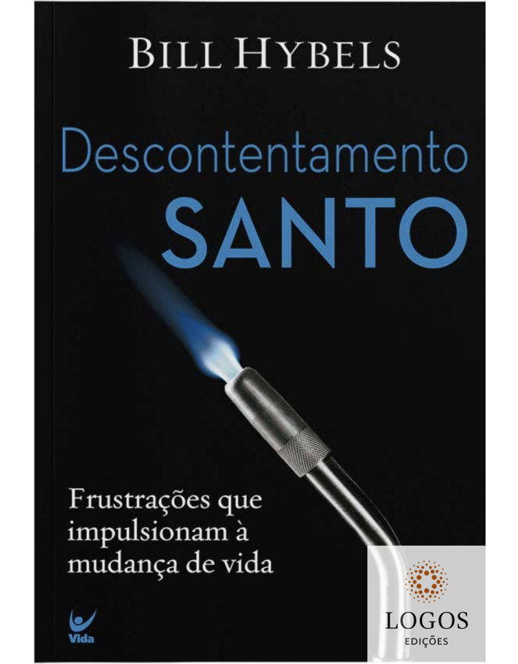 Descontentamento santo. Bill Hybells. 9788538300694