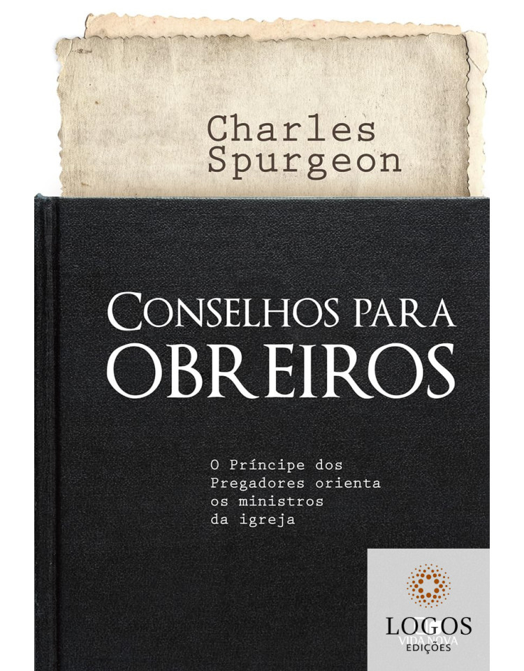 Conselhos para obreiros. 9788527506250. C.H. Spurgeon