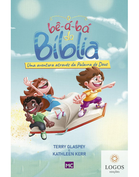 O bê-á-bá da Bíblia - uma aventura através da Palavra de Deus. 9786559880317. Terry Glaspey. Kathleen Kerr