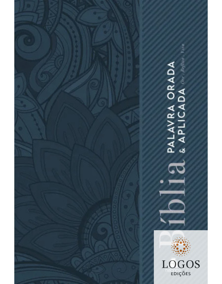 Bíblia Palavra Orada e Aplicada - Oração de Paulo. 9788577423798