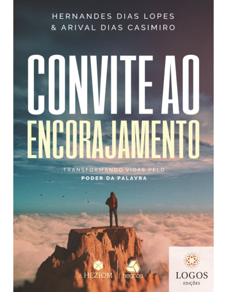 Convite ao encorajamento. 9788577423453. Hernandes Dias Lopes. Arival Dias Casimiro
