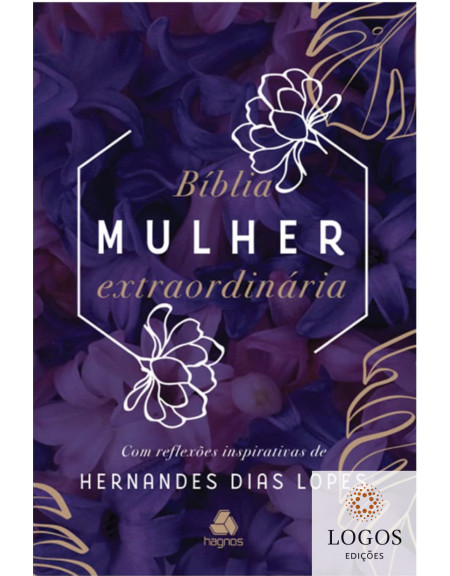 Bíblia mulher extraordinária. 9788577424061. Hernandes Dias Lopes