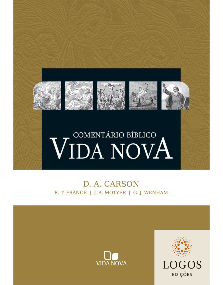 Comentário Bíblico Vida Nova. 9788527504249. D.A. Carson, R.T. France, J.A. Motyer e G.J. Wenham.