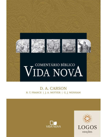 Comentário Bíblico Vida Nova. 9788527504249. D.A. Carson, R.T. France, J.A. Motyer e G.J. Wenham.