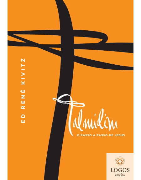 Talmidim - o passo a passo de Jesus.  9788573258301. Ed René Kivitz
