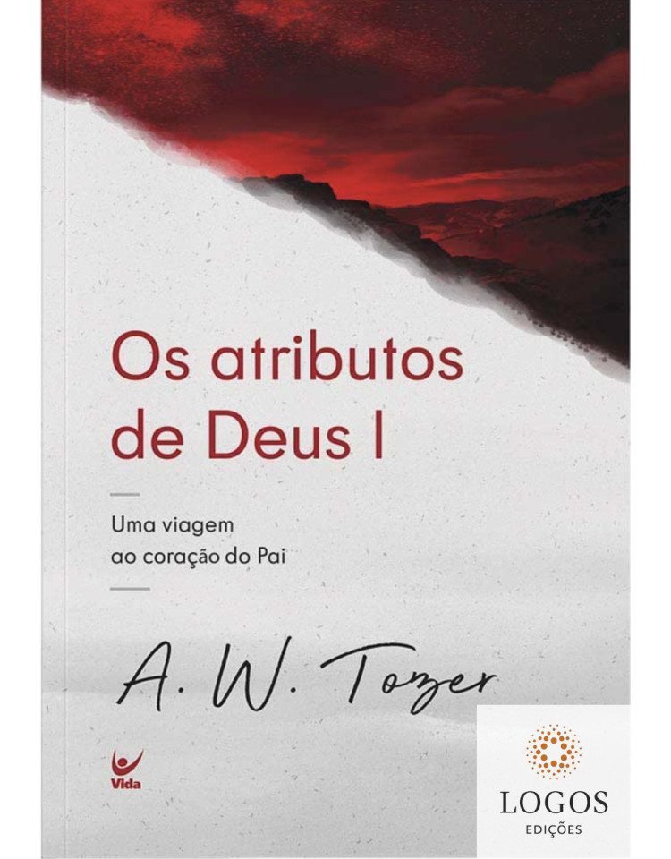 Os atributos de Deus. 9786555842142. A.W. Tozer