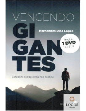 Vencendo gigantes - coragem, o jogo ainda não acabou!. 9788589320610. Hernandes Dias Lopes