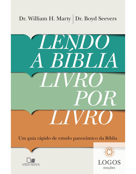 Lendo a Bíblia livro por livro. 9788527509800. William H. Marty. Boyd Seevers