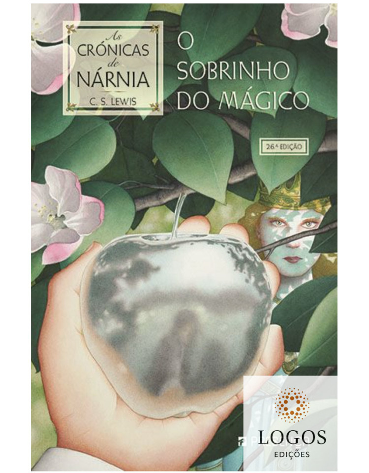 O sobrinho do mágico - As crónicas de Nárnia - livro 1. 9789722367219. C.S. Lewis